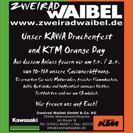 Saisoneröffnung 2017 Wir feiern unser KAWA Drachenfest und KTM Orange Day!Aus diesem Anlass feiern wir am 1.4. / 2.4. von 10-16h unsere Saisoneröffnung.Es erwarten Sie ...