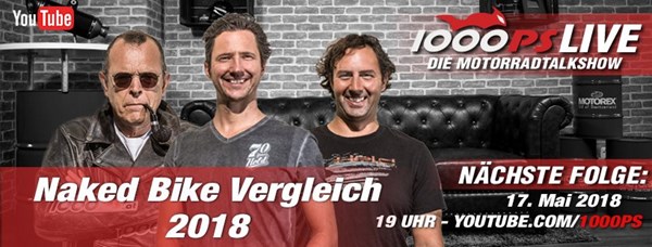 1000PS Live - Die Motorradtalkshow - Naked Bike Vergleich 2018