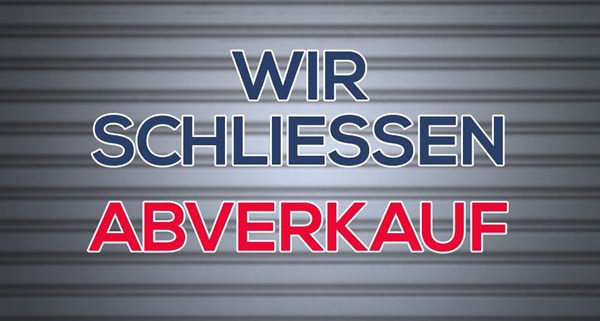 Abverkauf!