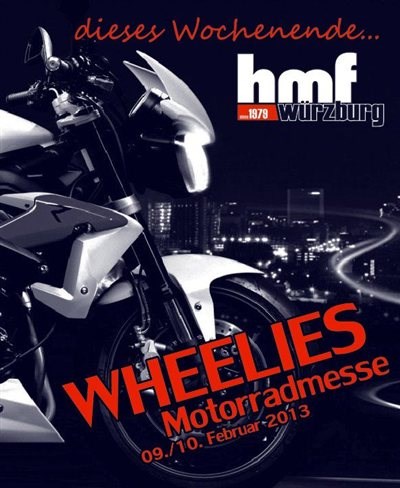 Wheelies Motorradmesse am 09./10. Februar 2013