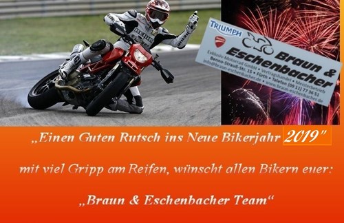 >>> Wir wünschen Euch, einen GUTEN Rutsch ins NEUE Bikerjahr 2019 <<< TOPNEWS