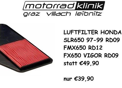LUFTFILTER SLR650 97-99/ FMX650 RD12 /FX650 VIGOR RD09/SLR650 RD09 STATT €49,90 NUR €39,90 LUFTFILTER SLR650 97-99/ FMX650 RD12 /FX650 VIGOR RD09/SLR650 RD09 STATT €49,90 NUR €39,90