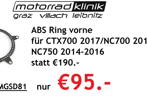 ABS Ring vorne für CTX700 2017/NC700 2012-2014 /NC750 2014-2016 statt €190.- nur €95.- ABS Ring vorne für CTX700 2017/NC700 2012-2014 /NC750 2014-2016 statt €190.- nur €95.-